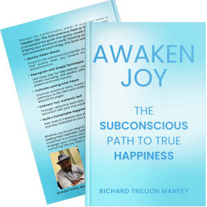 Awaken Joy: The Subconscious Path to True Happiness
