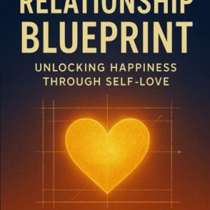 The Relationship Blueprint