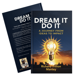 Dream It, Do It: A Journey from Ideas to Impact
