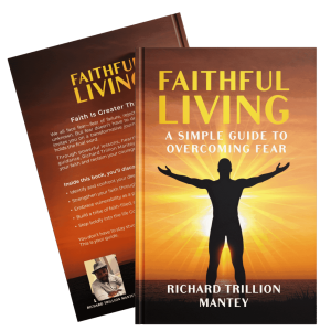 Faithful Living: A Simple Guide to Overcoming Fear