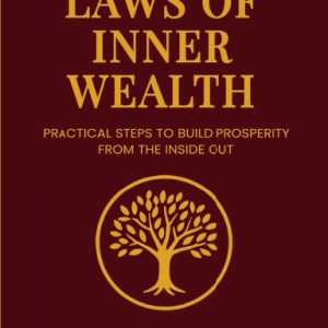 The Laws of Inner Wealth